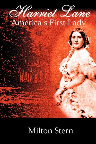 Harriet Lane America's First Lady