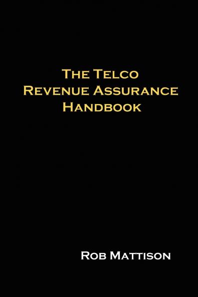 The Telco Revenue Assurance Handbook