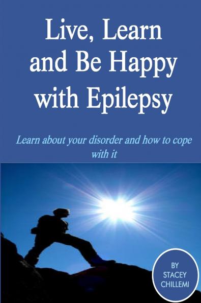 Live Learn and Be Happy with Epilepsy