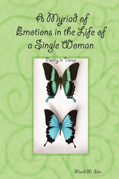 A Myriad of Emotions in the Life of a Single Woman
