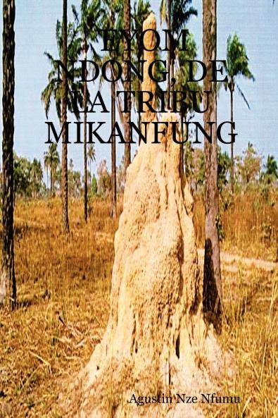 Eyom Ndong de La Tribu Mikanfung