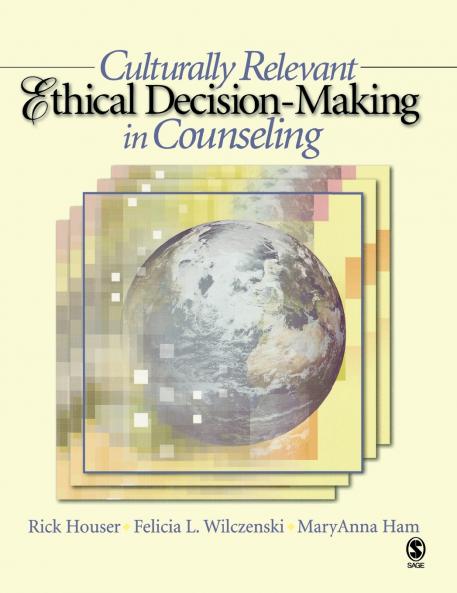 Culturally Relevant Ethical Decision-Making in Counseling