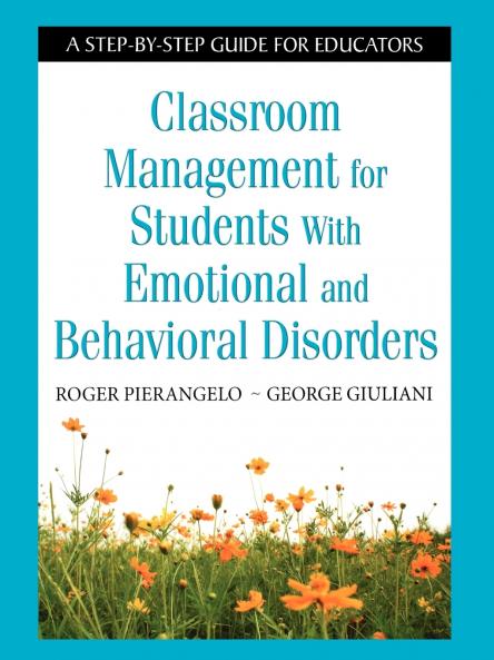 Classroom Management for Students with Emotional and Behavioral Disorders