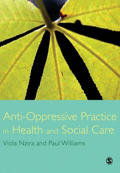 Anti-Oppressive Practice in Health and Social Care