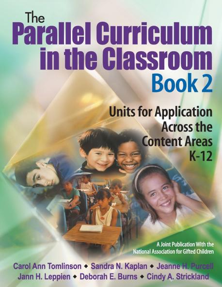 The Parallel Curriculum in the Classroom Book 2
