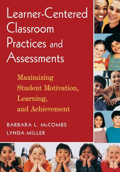 Learner-Centered Classroom Practices and Assessments