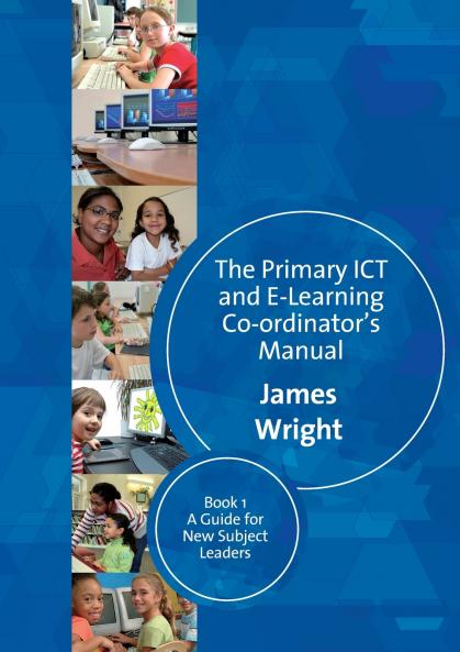 The Primary ICT & E-learning Co-ordinator's Manual