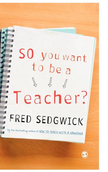 So You Want to be a Teacher?