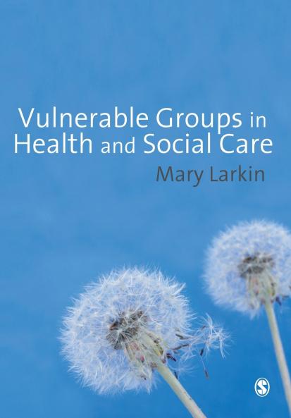 Vulnerable Groups in Health and Social Care
