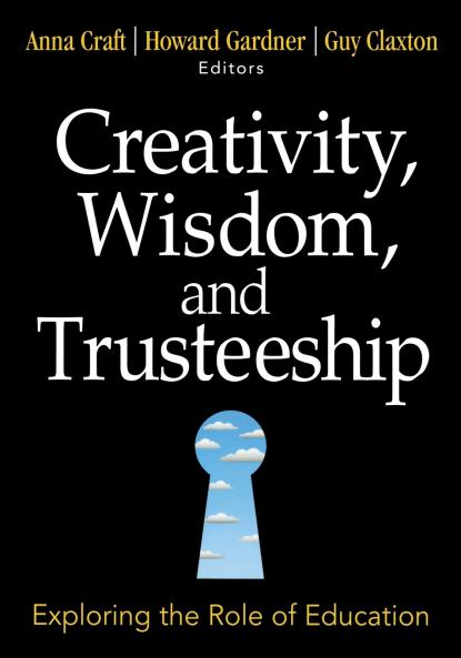 Creativity Wisdom and Trusteeship