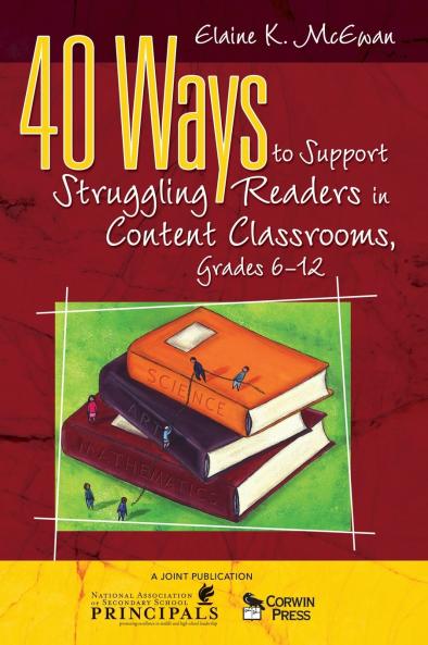 40 Ways to Support Struggling Readers in Content Classrooms Grades 6-12
