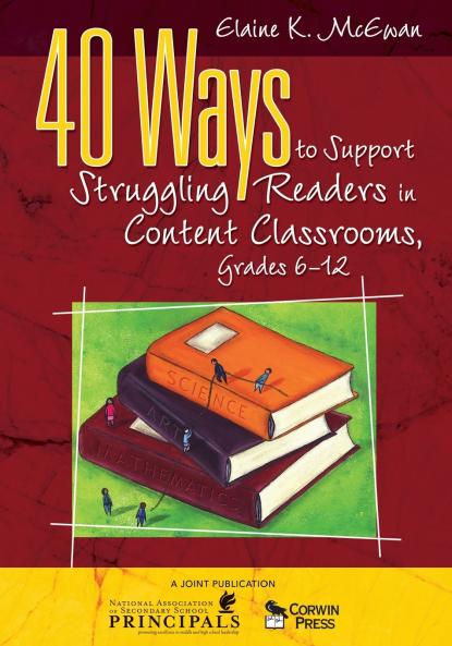 40 Ways to Support Struggling Readers in Content Classrooms Grades 6-12