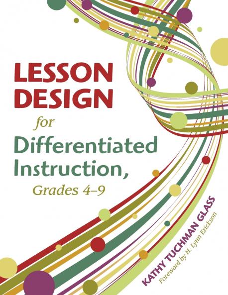 Lesson Design for Differentiated Instruction Grades 4-9