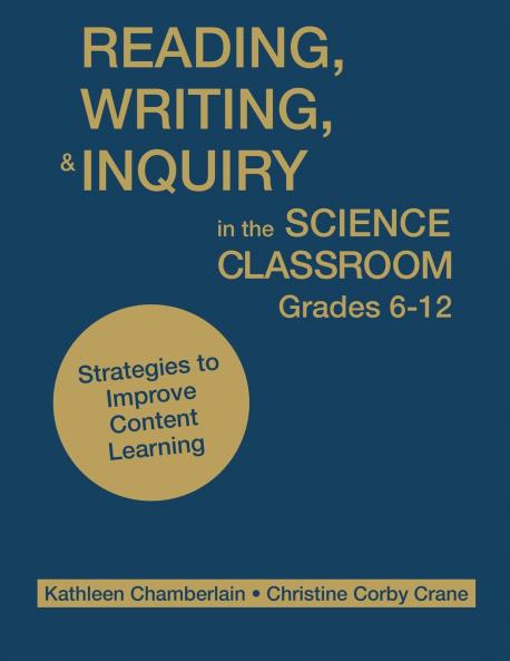 Reading Writing and Inquiry in the Science Classroom Grades 6-12