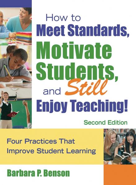 How to Meet Standards Motivate Students and Still Enjoy Teaching!