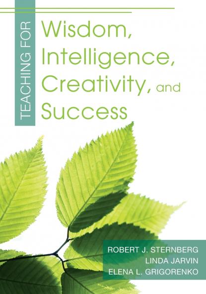 Teaching for Wisdom Intelligence Creativity and Success