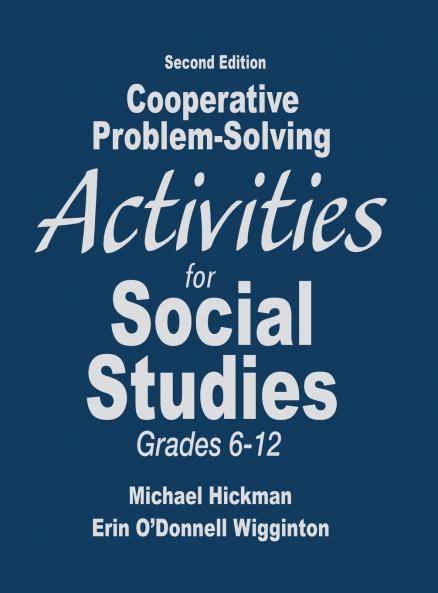 Cooperative Problem-Solving Activities for Social Studies Grades 6-12