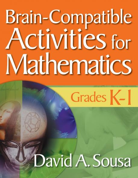Brain-Compatible Activities for Mathematics Grades K-1