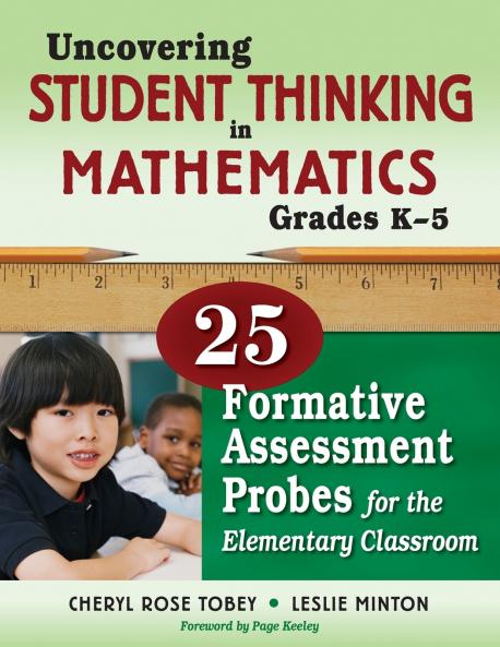Uncovering Student Thinking in Mathematics Grades K-5
