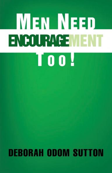 Men Need Encouragement Too!