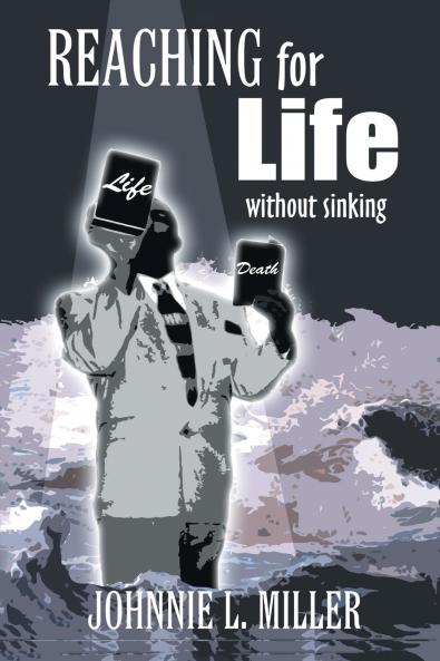 REACHING for LIFE without SINKING