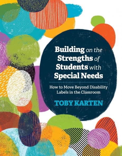 Building on the Strengths of Students with Special Needs