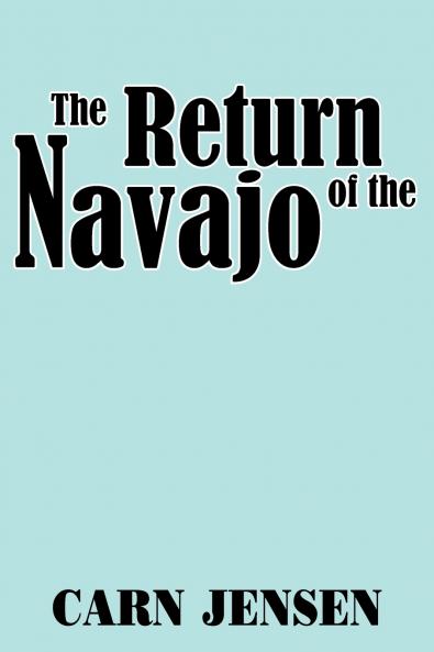 The Return of the Navajo
