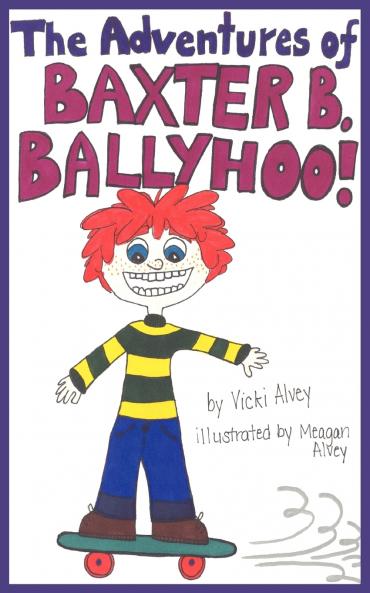 The Adventures of BAXTER B. BALLYHOO!