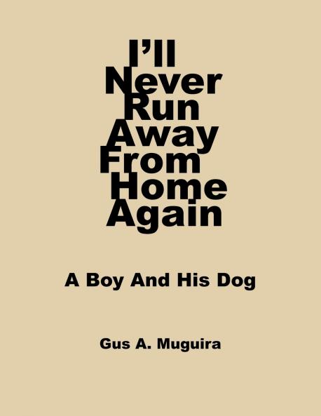 I'll Never Run Away From Home Again