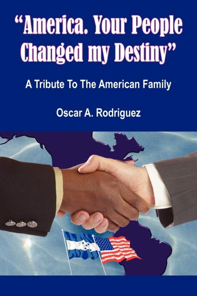 America. Your People Changed my Destiny