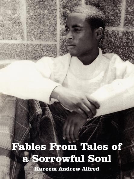 Fables From Tales of a Sorrowful Soul