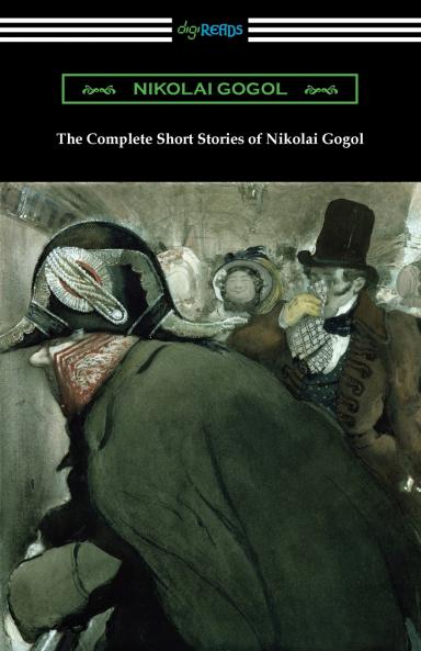 The Complete Short Stories of Nikolai Gogol