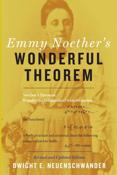 Emmy Noether's Wonderful Theorem (Revised and Updated)