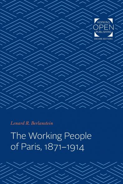 Working People of Paris 1871-1914