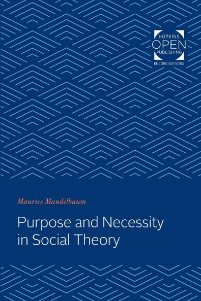 Purpose and Necessity in Social Theory