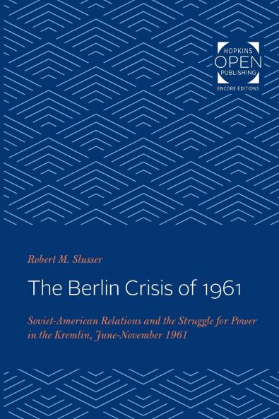 The Berlin Crisis of 1961