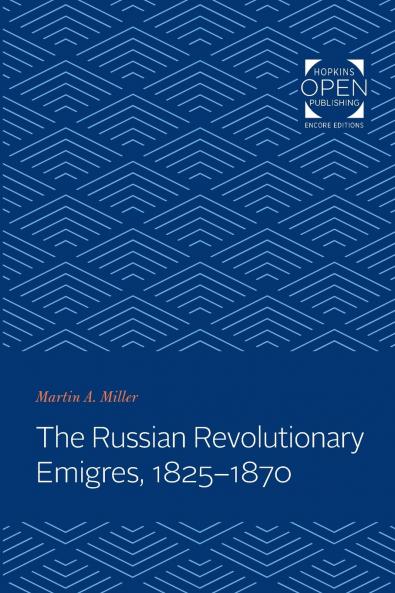 Russian Revolutionary Emigres 1825-1870