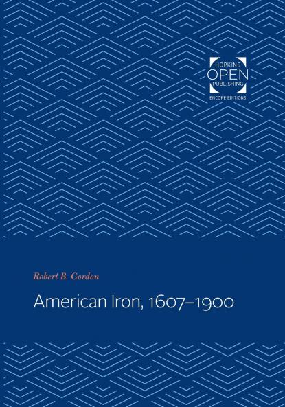 American Iron 1607-1900