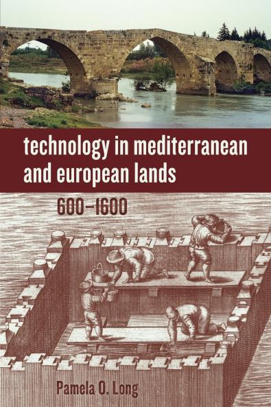 Technology in Mediterranean and European Lands 600-1600