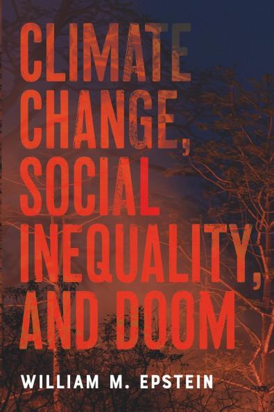 Climate Change Social Inequality and Doom