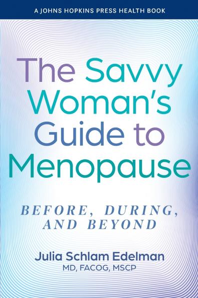 Savvy Woman's Guide to Menopause