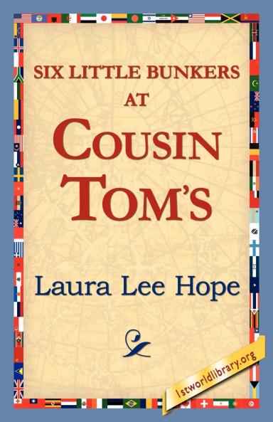 Six Little Bunkers at Cousin Tom's