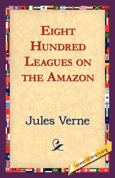 Eight Hundred Leagues on the Amazon