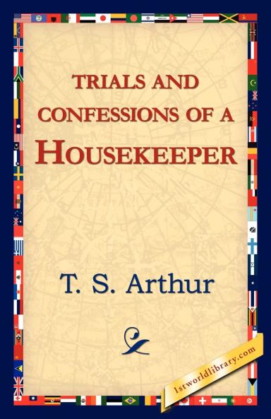 Trials and Confessions of a Housekeeper