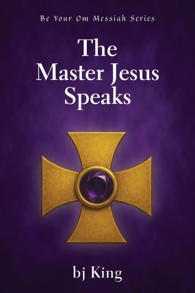 The Master Jesus Speaks