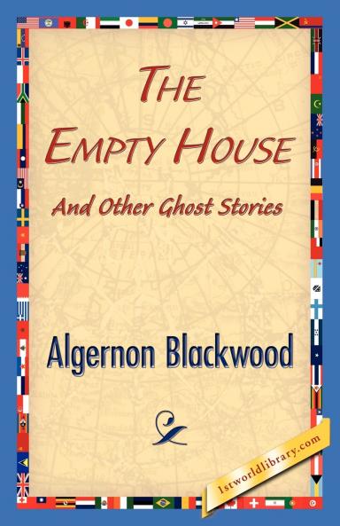 The Empty House and Other Ghost Stories