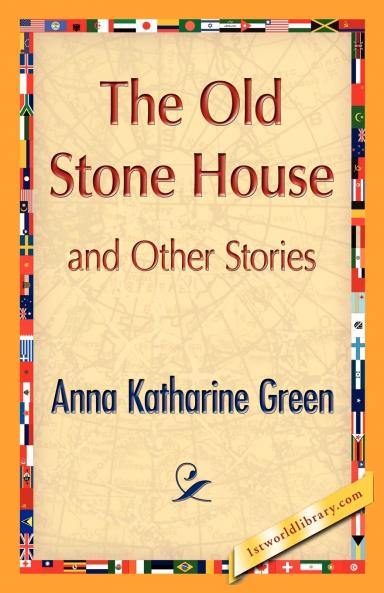 The Old Stone House and Other Stories