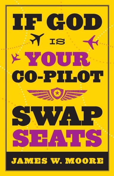 If God Is Your Co-Pilot Swap Seats!