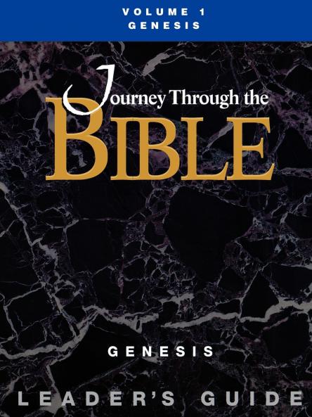 Journey Through the Bible Volume 1 Genesis Leader's Guide