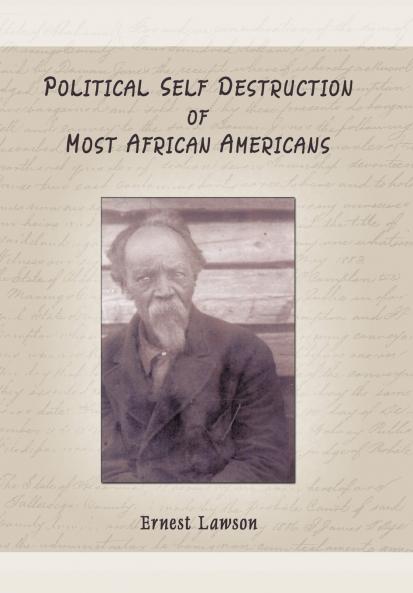Political Self Destruction of Most African Americans